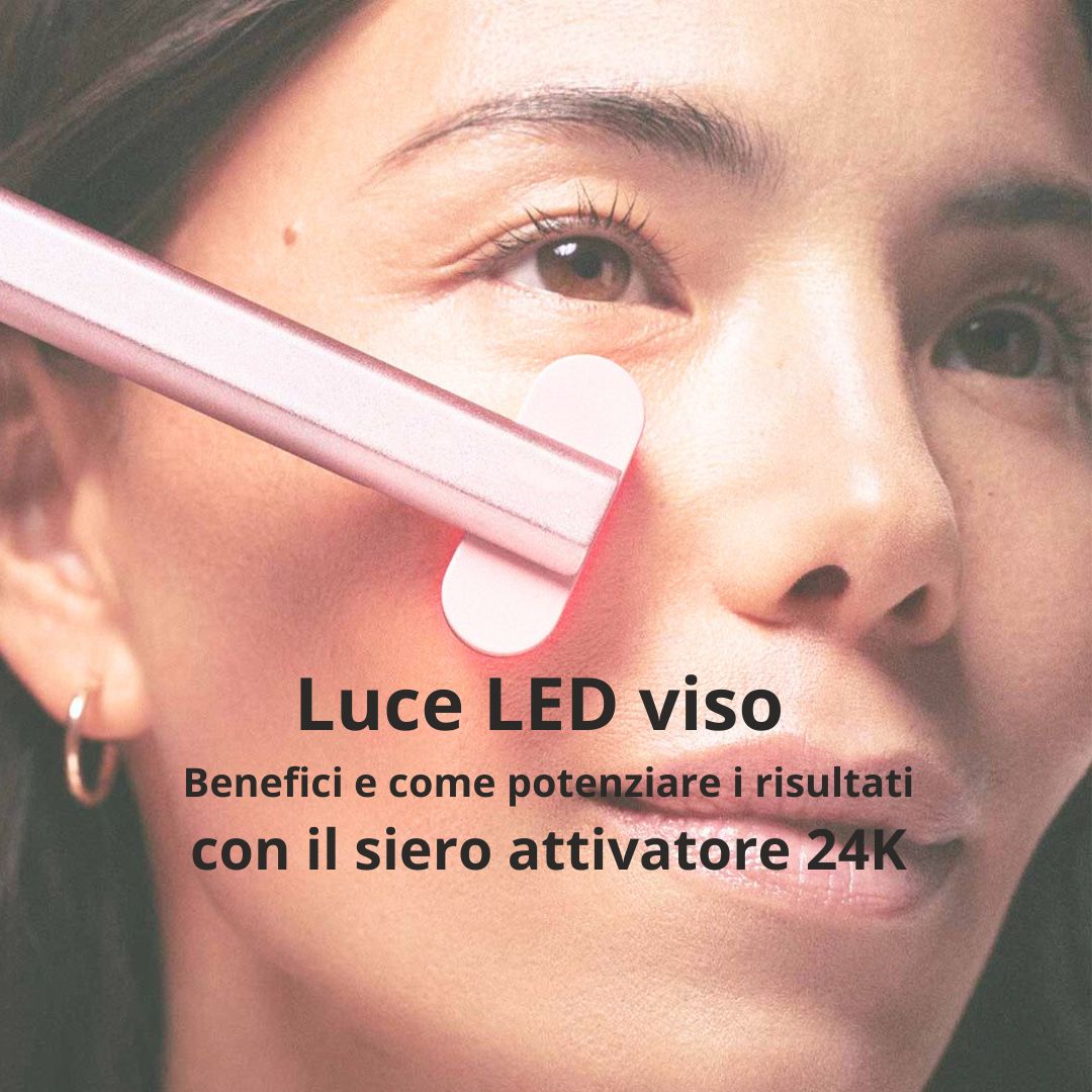 Luce LED viso: benefici e come potenziare i risultati con il siero attivatore 24K